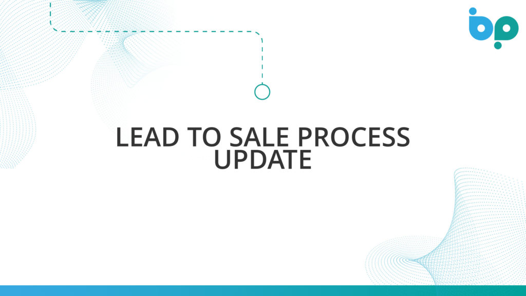 Lead to Sale Process Update