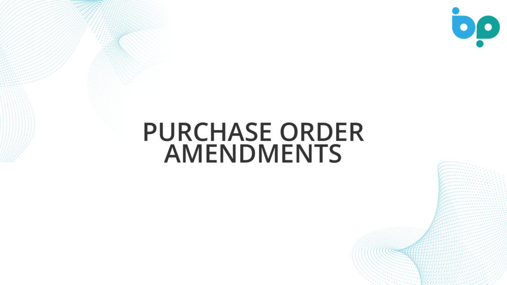 Purchase Order Amendments