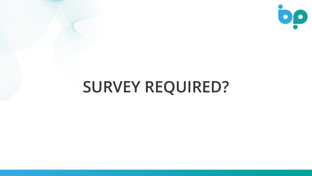 Survey Required?