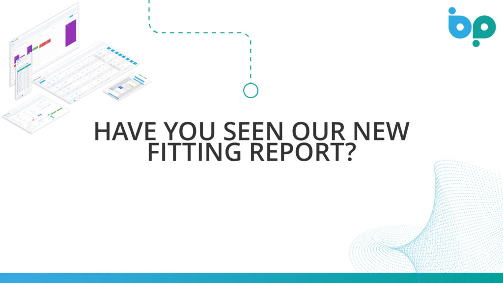 Have you seen our new Fitting Report?