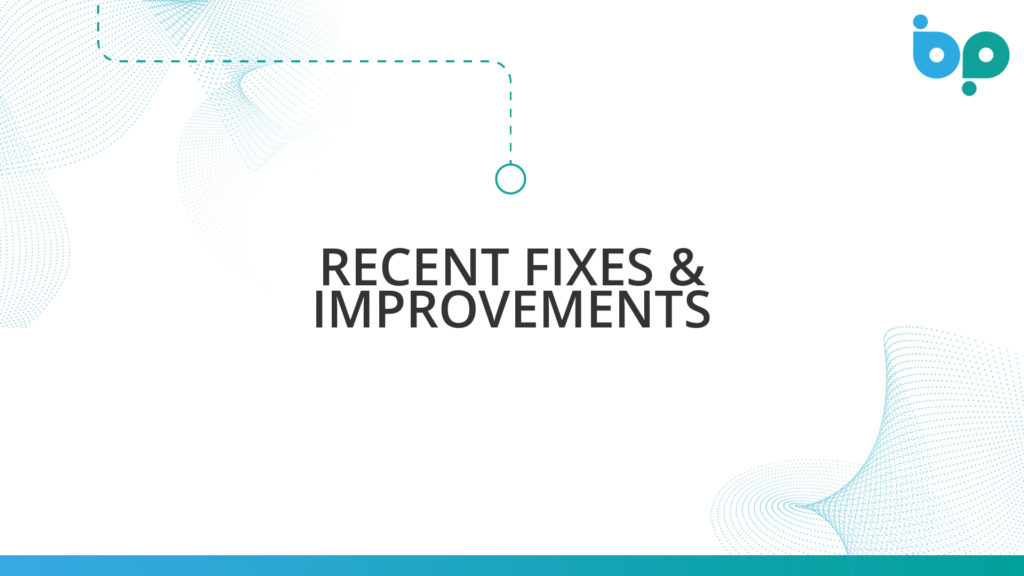 Recent Fixes & Improvements