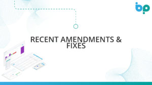 Recent Amendments & Fixes
