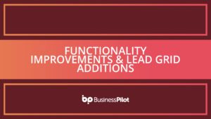 Functionality Improvements & Lead Grid Additions