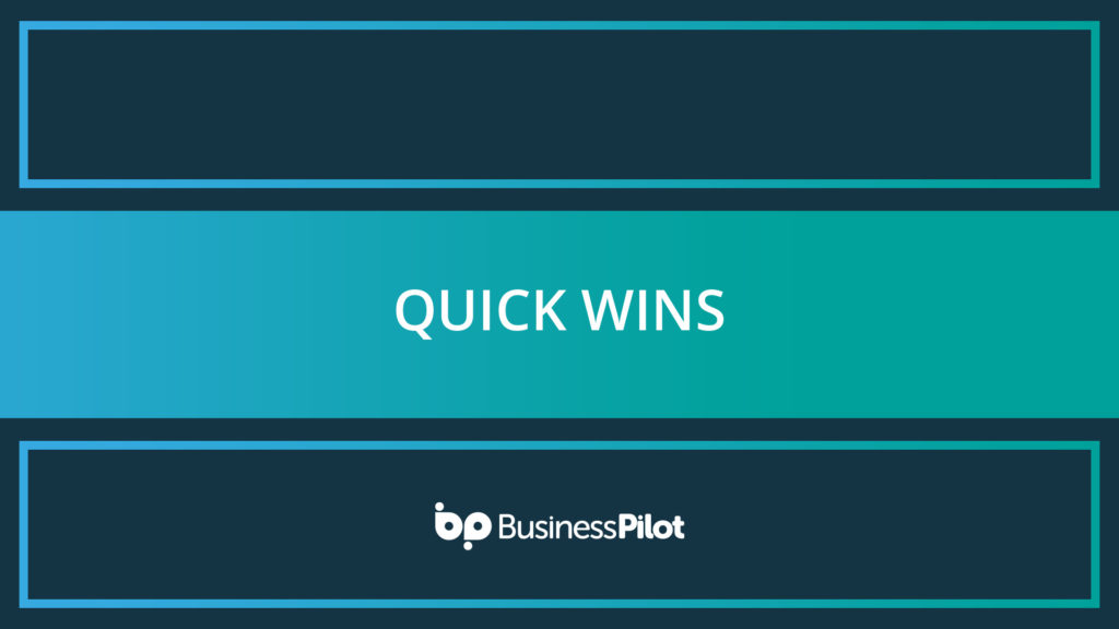 Quick Wins