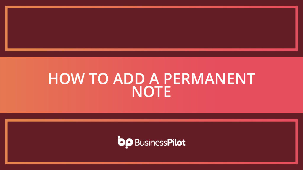 How To Add a Permanent Note