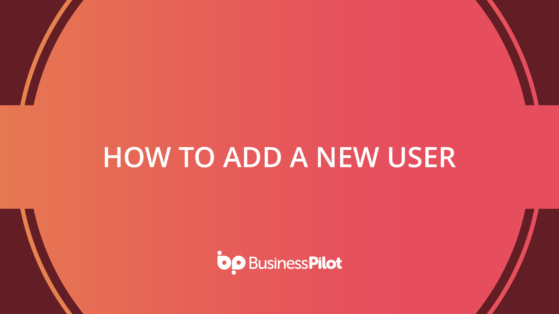 how-to-add-a-new-user-business-pilot