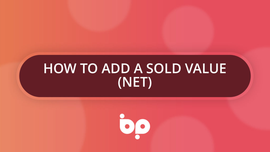 How To Add a Sold Value (Net)