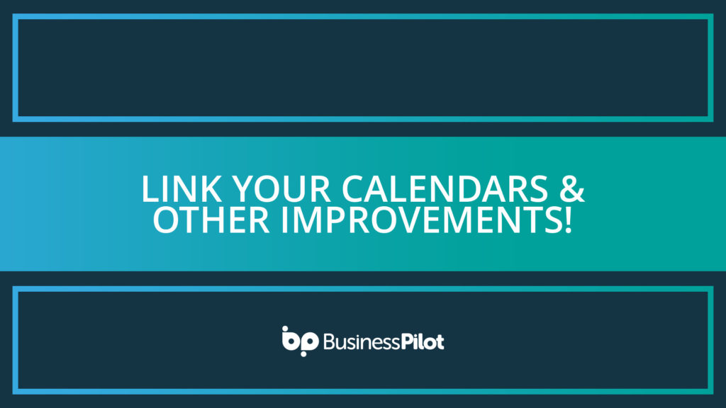 Link your Calendars & other improvements!