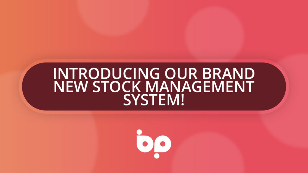 Introducing our brand new Stock Management System!