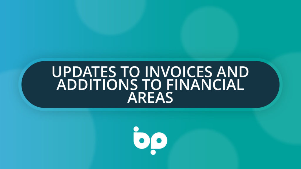 Updates to Invoices and additions to financial areas