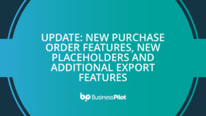 Update: New purchase order features, new placeholders and additional export features