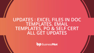 Updates : Excel files in Doc templates. Email Templates, PO & Self Cert all get updates