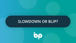 Slowdown or blip?