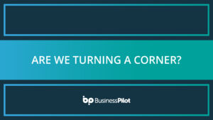 Are we turning a corner?