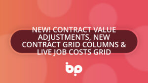 NEW! Contract Value Adjustments, New Contract Grid Columns & Live Job Costs Grid
