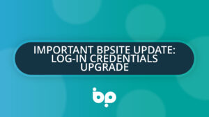 Important BPsite Update: Log-in Credentials Upgrade