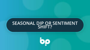 Seasonal dip or sentiment shift?