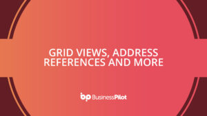 Grid Views, Address References and more